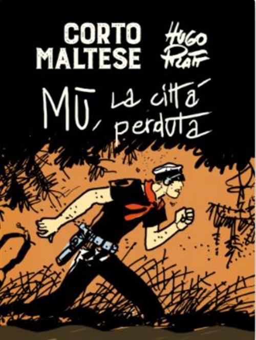 Corto Maltese - Mu, la Città Perduta - Tascabili a Colori - Rizzoli Lizard - Italiano