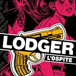 David Lapham Presenta - Lodger: L'Ospite - Cosmo Comics 84 - Editoriale Cosmo - Italiano