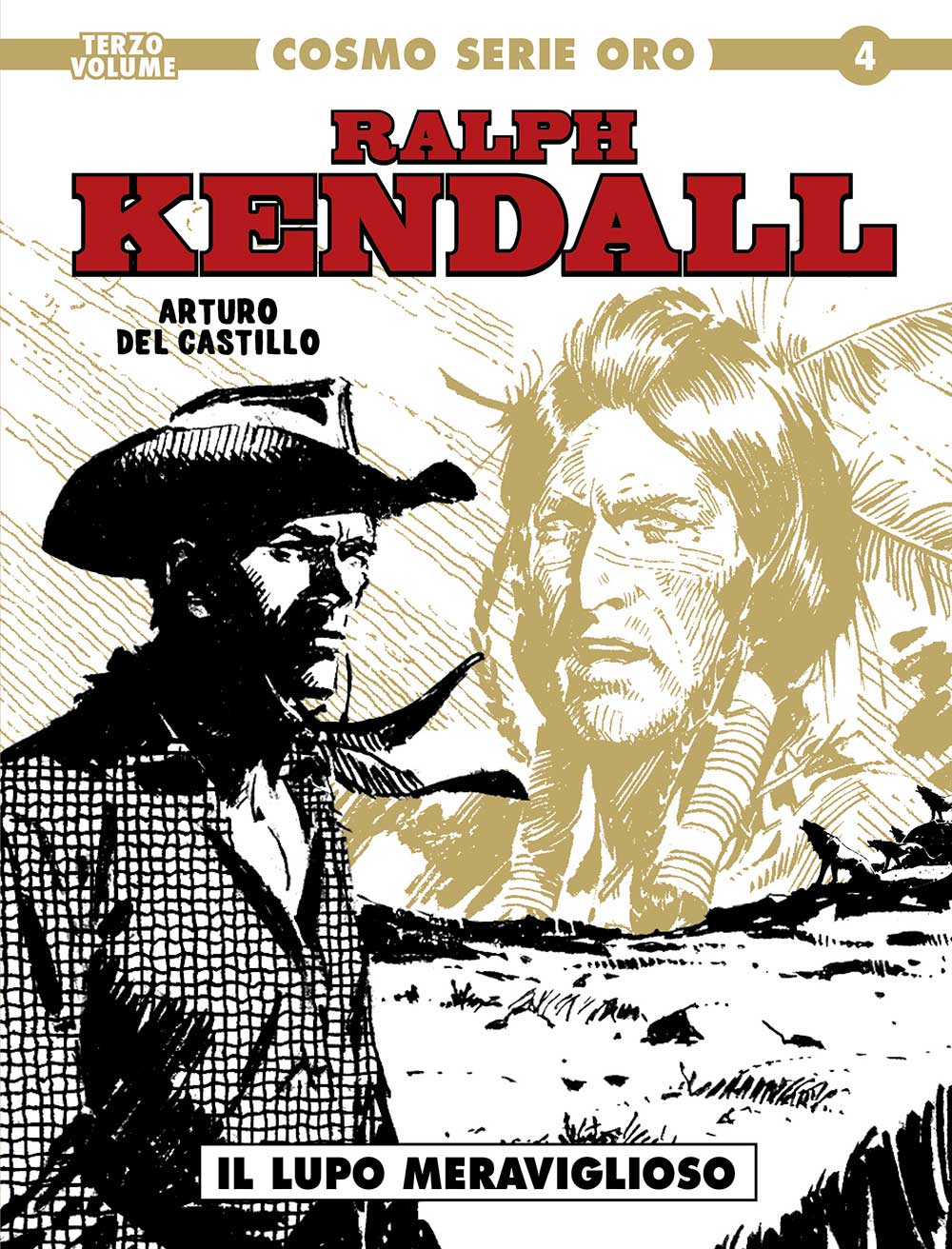 Ralph Kendall 3 - Il Lupo Meraviglioso - Cosmo Serie Oro 4 - Editoriale Cosmo - Italiano