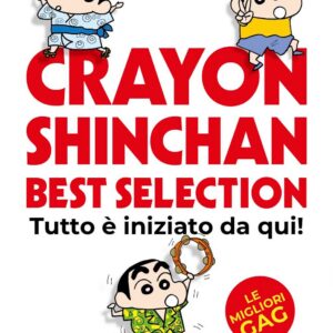 Crayon Shinchan - Best Selection: Tutto è Iniziato da Qui - Showcase - Dynit - Italiano