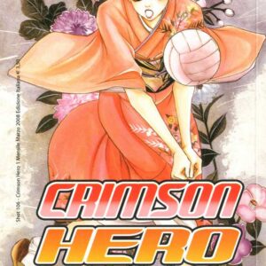 Crimson Hero 1 - Shot 106 - Edizioni Star Comics - Italiano