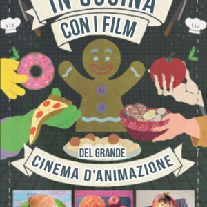 In Cucina con i Film del Grande Cinema d'Animazione - Kappalab - Italiano
