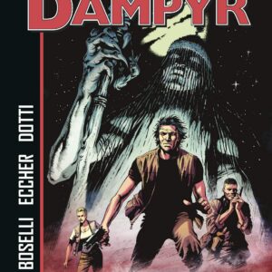 Dampyr - Caccia ai Vampiri - Sergio Bonelli Editore - Italiano