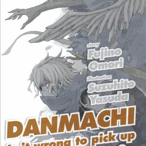 Danmachi Novel - Romanzo 11 - Is It Wrong to Pick Up a Girl in a Dungeon? - Jpop - Italiano