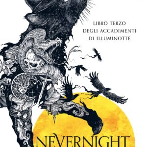 Nevernight, Alba Oscura - Accadimenti di Illuminotte - Romanzo Libro Terzo - Mondadori - Italiano