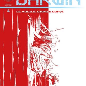 Darwin 4 - Di Aquile, Cigni, Corvi - Audace - Sergio Bonelli Editore - Italiano
