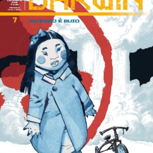Darwin 7 - Adesso è Buio - Audace - Sergio Bonelli Editore - Italiano
