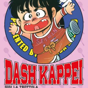 Dash Kappei - Gigi la Trottola 8 - Edizioni Star Comics - Italiano
