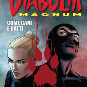 Diabolik Magnum 1 - 2021 - Come Cani e Gatti - Astorina - Italiano