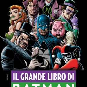 Il Grande Libro di Batman - I Nemici - DC Comics Anthology - Panini Comics - Italiano