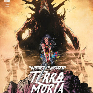 Wonder Woman - Terra Morta 1 - DC Black Label 2 - Panini Comics - Italiano