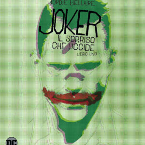 Joker - Il Sorriso che Uccide 1 - DC Black Label 3 - Panini Comics - Italiano