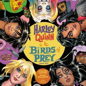 Harley Quinn e le Birds of Prey 2 - DC Black Label 15 - Panini Comics - Italiano