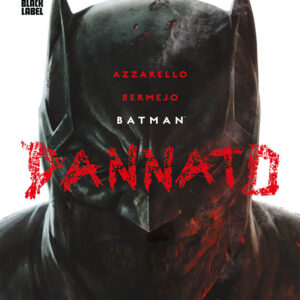 Batman - Dannato - DC Black Label Complete Collection - Panini Comics - Italiano