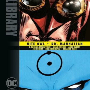 Before Watchmen - Dr. Manhattan / Nite Owl - DC Black Label Library - Panini Comics - Italiano
