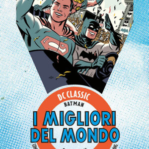 I Migliori del Mondo Vol. 1 - DC Classic Silver Age - Panini Comics - Italiano