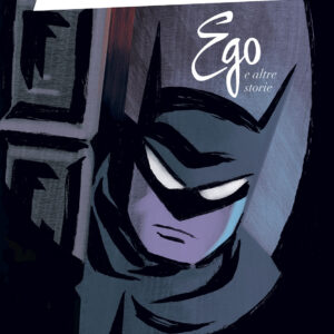 Batman - Ego e Altre Storie - DC Deluxe - Panini Comics - Italiano