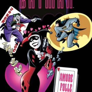 Batman - Amore Folle - DC Deluxe - Panini Comics - Italiano