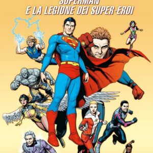 Superman di Geoff Johns Vol. 2 - Superman e la Legione dei Super-Eroi - DC Comics Evergreen - Panini Comics - Italiano