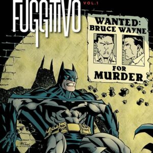 Batman - Bruce Wayne Fuggitivo Vol. 1 - DC Comics Evergreen - Panini Comics - Italiano