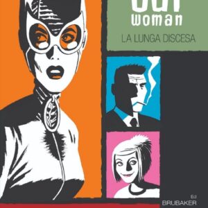 Catwoman di Ed Brubaker Vol. 2 - La Lunga Discesa - DC Comics Evergreen - Panini Comics - Italiano