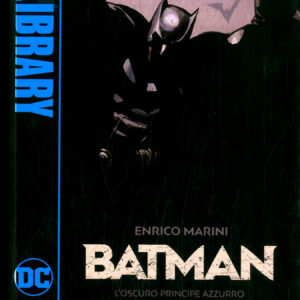 Batman - L'Oscuro Principe Azzurro - DC Library - Panini Comics - Italiano