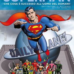 Superman - Che Cosa è Successo all'Uomo del Domani? - DC Limited Collector's Edition - Panini Comics - Italiano