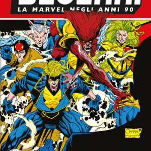 Decenni - La Marvel Negli Anni 90: L'X-plosione Mutante - Panini Comics - Italiano