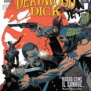 Deadwood Dick 2 - Rosso Come il Sangue - Orient Express 2 - Sergio Bonelli Editore - Italiano
