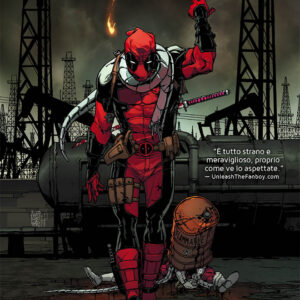 Deadpool Vol. 8 - Tutte Le Cose Belle Finiscono - Marvel Collection - Panini Comics - Italiano