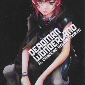 Deadman Wonderland 6 - Panini Comics - Italiano
