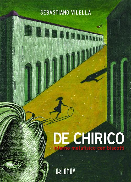 De Chirico - Interno Metafisico con Biscotti - Feininger - Oblomov Edizioni - Italiano