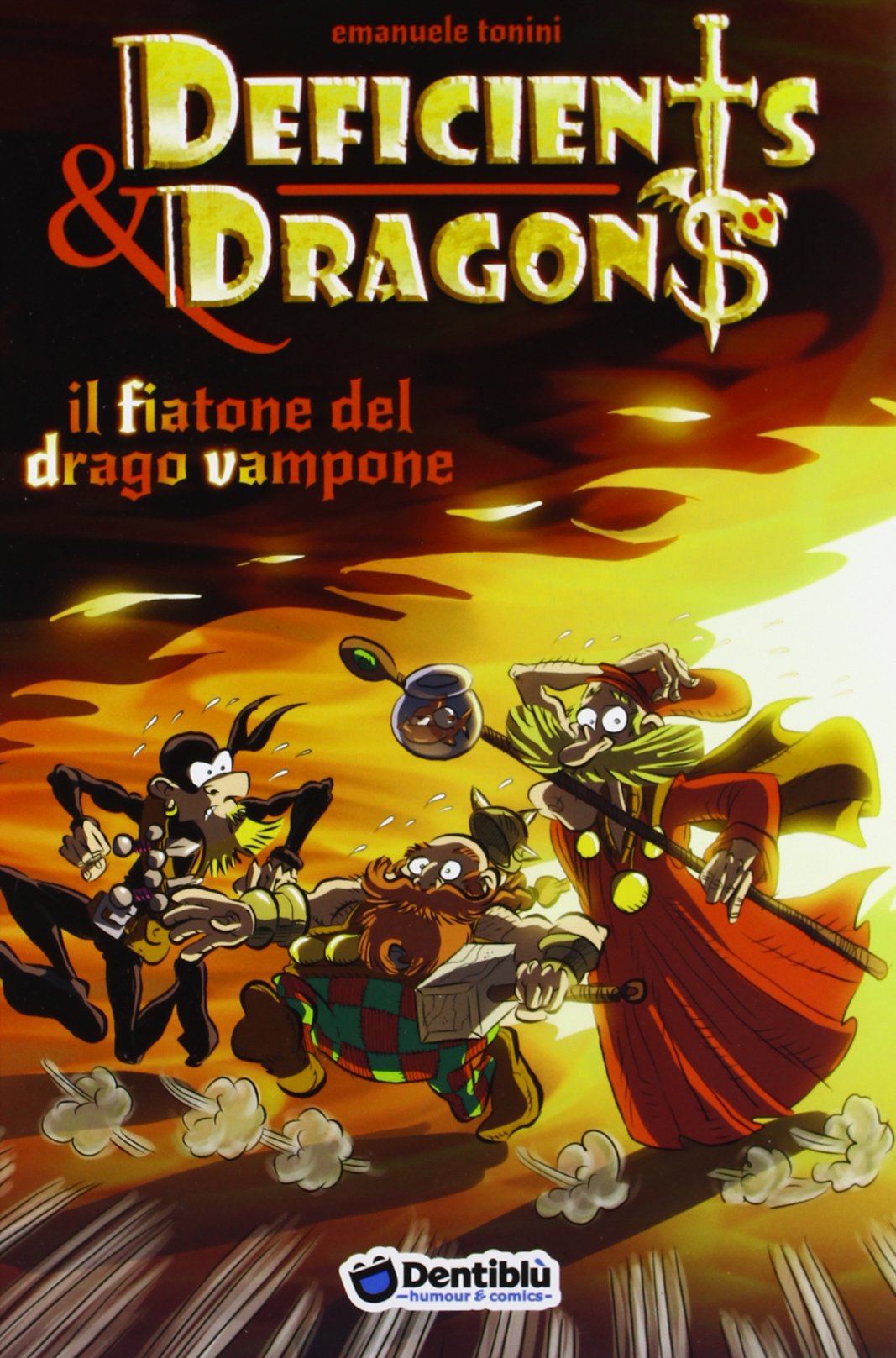 Deficients & Dragons - Il Fiatone del Drago Vampone - Dentiblu - Italiano