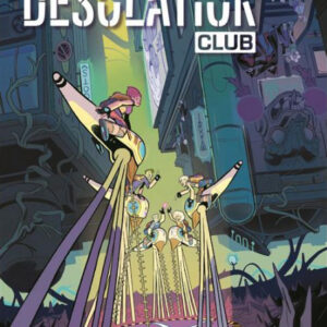 Desolation Club Vol. 1 - Saldapress - Italiano