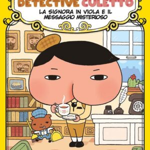 Detective Culetto Vol. 1 - La Signora in Viola e il Messaggio Misterioso - Panini Comics - Italiano