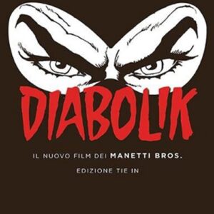 Diabolik - Il Nuovo Film dei Manetti Bros. - Edizione Tie-in - Oscar Ink - Mondadori - Italiano