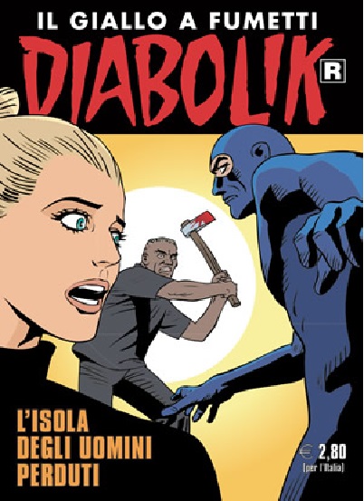 Diabolik Ristampa 698 - L'Isola degli Uomini Perduti - Anno XLIV - Astorina - Italiano