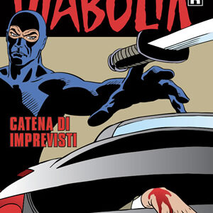 Diabolik Ristampa 701 - Catena di Imprevisti - Anno XLIV - Astorina - Italiano