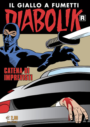 Diabolik Ristampa 701 - Catena di Imprevisti - Anno XLIV - Astorina - Italiano