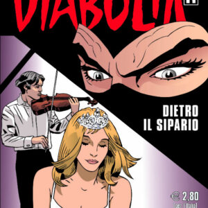 Diabolik Ristampa 712 - Dietro il Sipario - Anno XLV - Astorina - Italiano