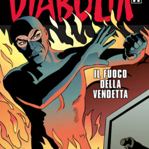 Diabolik Ristampa 716 - Il Fuoco della Vendetta - Anno XLV - Astorina - Italiano