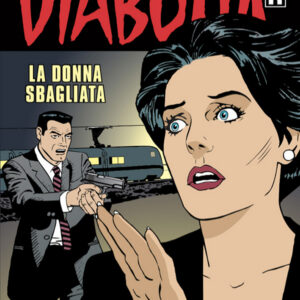 Diabolik Ristampa 721 - La Donna Sbagliata - Anno XLVI - Astorina - Italiano