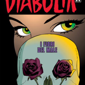 Diabolik Ristampa 722 - I Fiori del Male - Anno XLVI - Astorina - Italiano