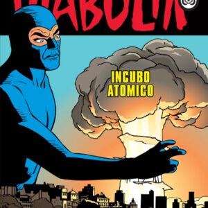 Diabolik Ristampa 725 - Incubo Atomico - Anno XLVI - Astorina - Italiano