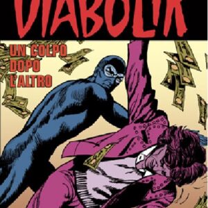 Diabolik Swiisss 304 - Un Colpo Dopo l'Altro - Anno XIV - Astorina - Italiano