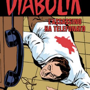 Diabolik Swiisss 308 - L'Assassino ha Telefonato - Anno XV - Astorina - Italiano