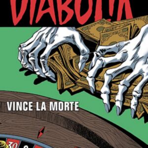 Diabolik Swiisss 315 - Vince la Morte - Anno XV - Astorina - Italiano