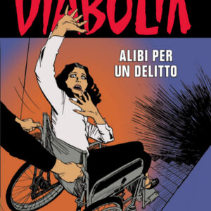 Diabolik Swiisss 319 - Alibi per un Delitto - Anno XV - Astorina - Italiano