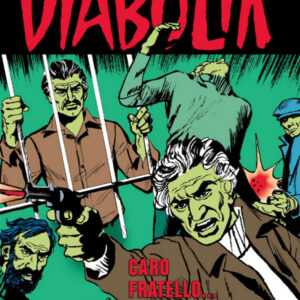 Diabolik Swiisss 320 - Caro Fratello... - Anno XV - Astorina - Italiano