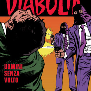 Diabolik Swiisss 321 - Uomini Senza Volto - Anno XV - Astorina - Italiano